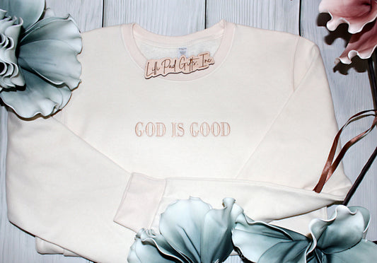 GOD IS GOOD Embroidered Crewneck Sweatshirt