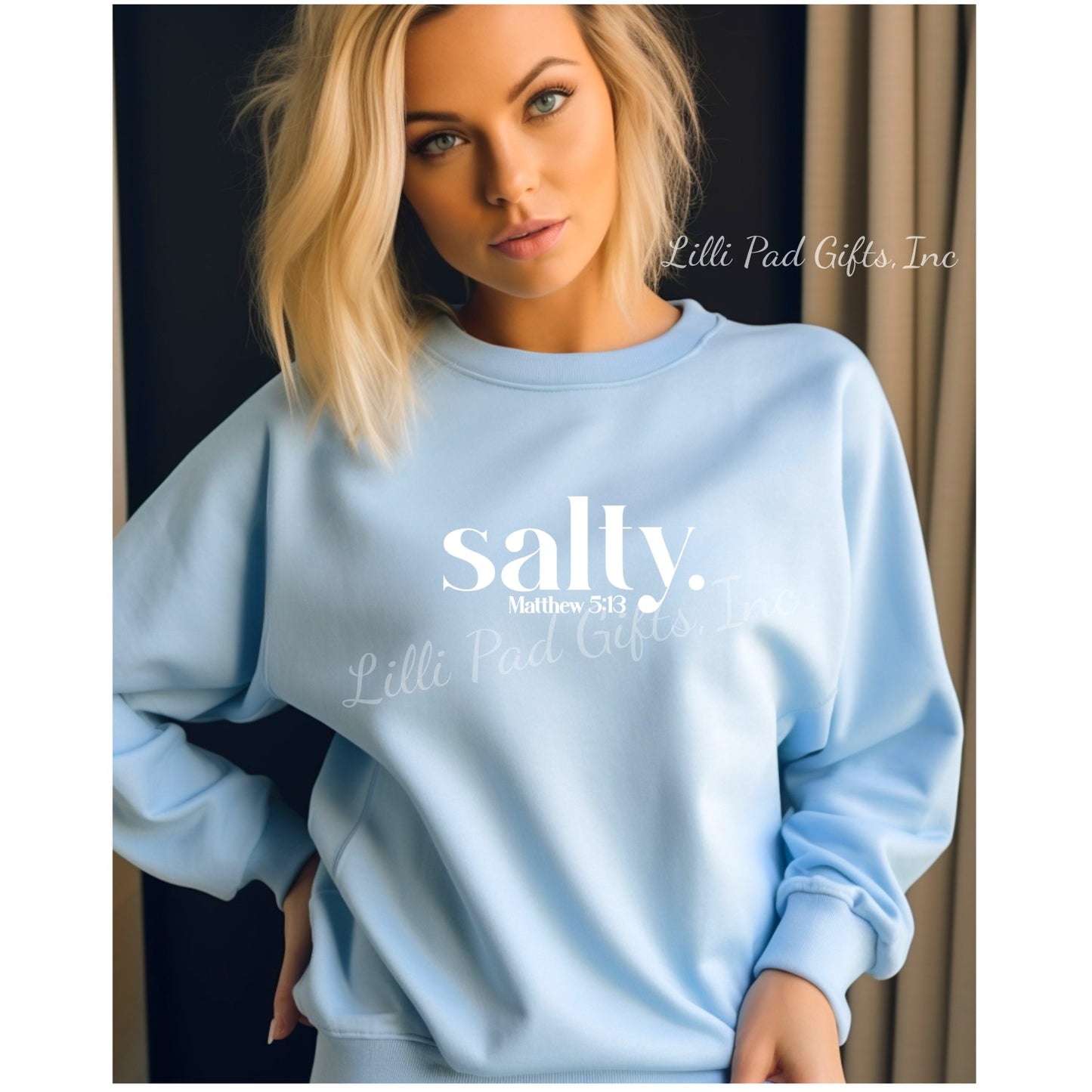 salty.  Matthew 5:13 crewneck sweatshirt