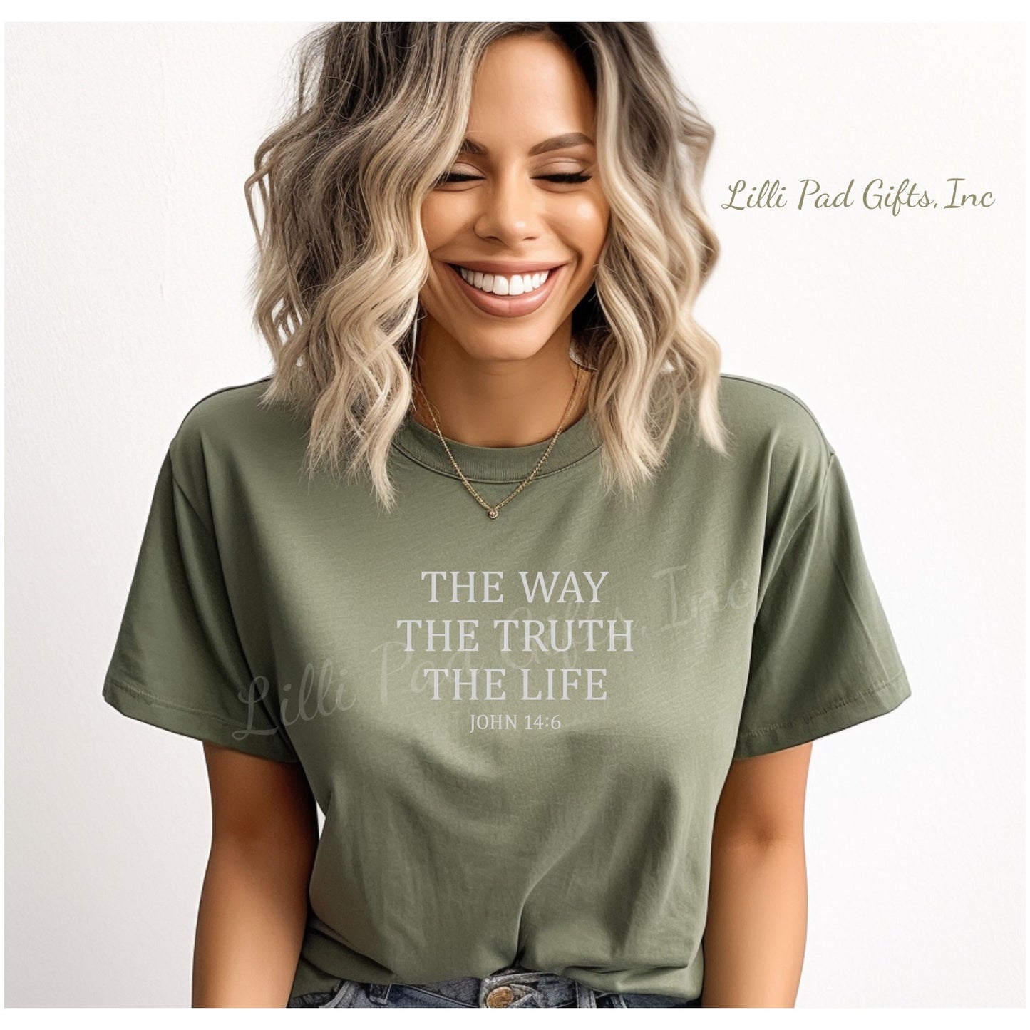 THE WAY THE TRUTH THE LIFE John 14:6 T-Shirt