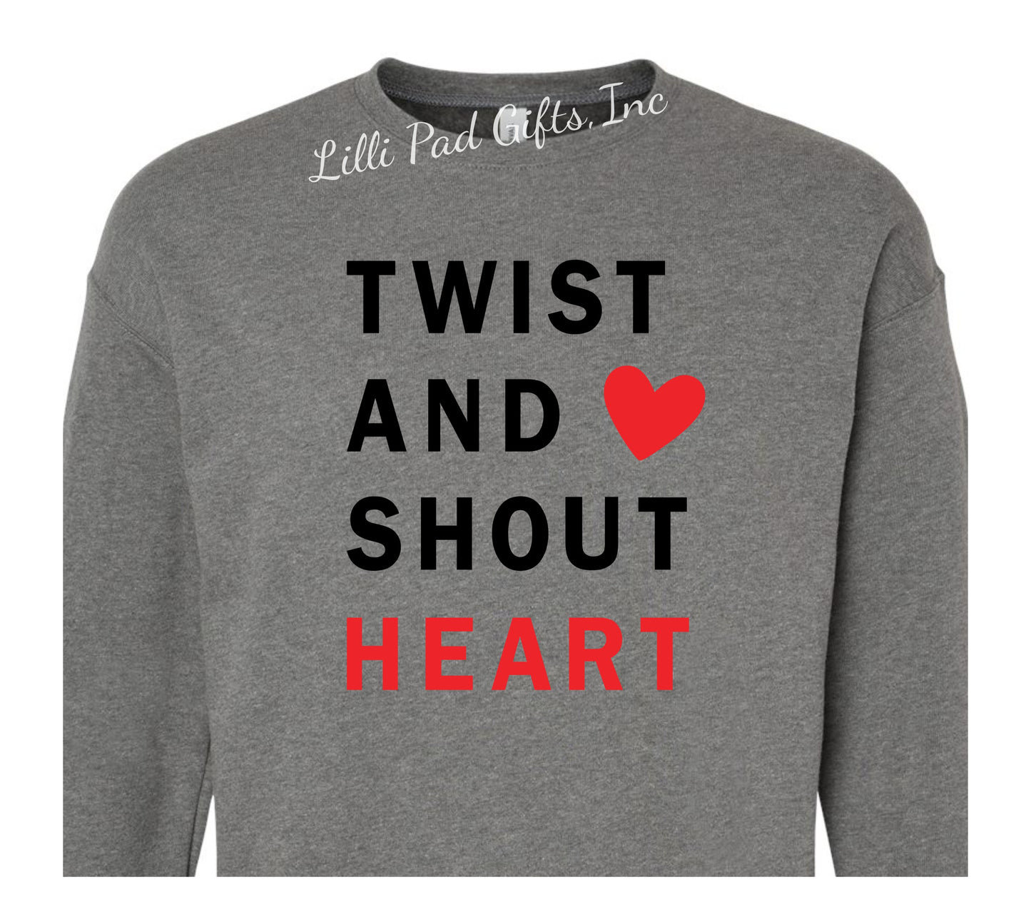 TWIST AND SHOUT HEART - Crewneck Sweatshirt